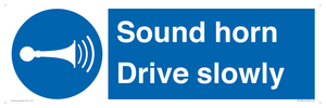 Sound horn Drive slowly